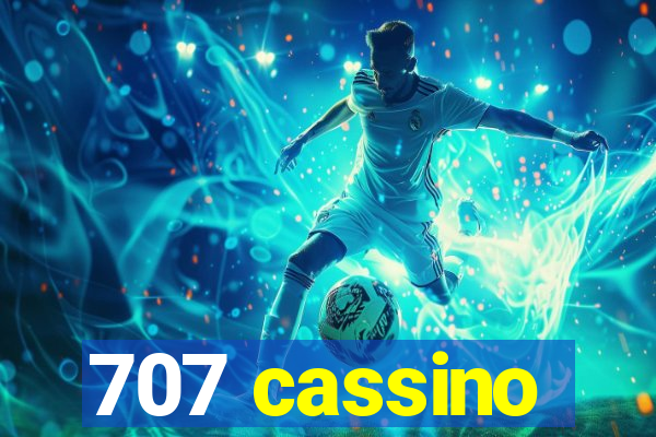 707 cassino